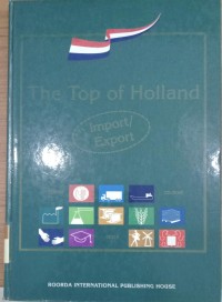 The Top of Holland : Import/Export / J.M Ossebaard