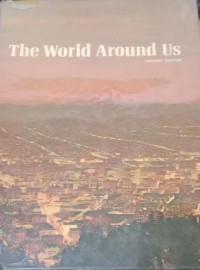 The World Around Us : Revised Edition / Zoe A. Thralls, Edward L. Biller, Williiam H.Hartley