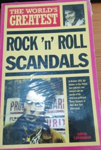 The World's Greatest Rock 'n' Roll Scandals / David Cavanagh