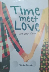 Time Meet Love : One Step Closer / Alfida Fawazi