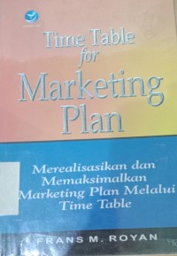 Image of Time Table For Marketing Plan / Frans M.Royan