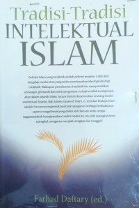 Image of Tradisi Tradisi Intelektual Islam / Farhad Daftary