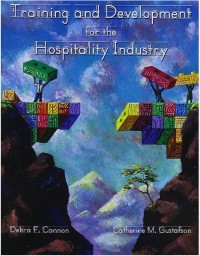 Training and Development for the Hospitality Industry / Debra F. Cannon