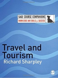 Travel and Tourism / Richard Sharpley