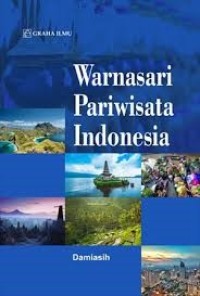 Image of Warnasari Pariwisata Indonesia / Damiasih