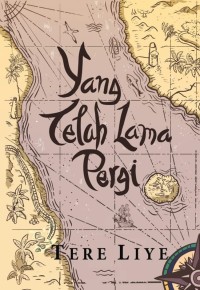 Image of Yang Telah Lama Pergi / Tere Liye