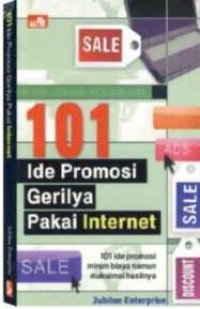 Image of 101 Ide Promosi Gerilya Pakai Internet / Jubilee Enterprise