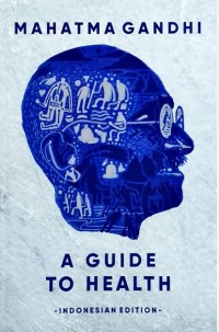 Image of A Guide To Health / Mahatma Gandhi