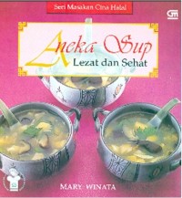 Image of Aneka Sup Lezat Dan Sehat / Mary Winata