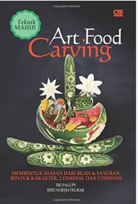 Image of Art Food Carving / Tri Palupi