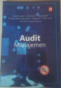 Image of Audit Manajemen/anwari Masatip,Dina Rosari,Bejo Mulyadi,dkk
