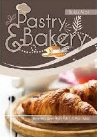 Buku Bahan Ajar Pastry and Bakery / Emmita Devi Hari Putri