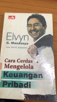 Image of Cara Cerdas Mengelola Keuangan Pribadi / Elvyn G. Masassya