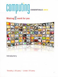 Image of Computing Essentials : Making It Work For You / Timothy J. O'Leary