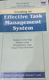 Image of Creating an Effective Task Management System / Robert E. Lefton