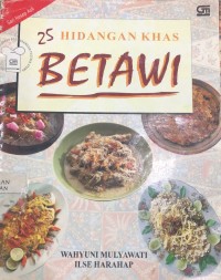 Image of Dua Puluh Lima Hidangan Khas Betawi / Wahyuni Mulyawati