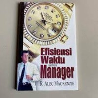 Image of Efisiensi Waktu untuk Manager / R. Alec Mackenzie