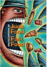 Image of Encyclopedia of Junk Food and Fast Food / Andrew F. Smith