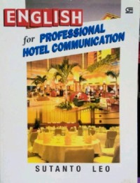 Image of English For Professional Hotel Communication / Sutanto Leo