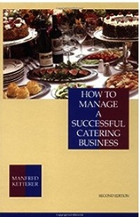 Image of How to Manage A Successful Catering Business / Manfred Ketterer