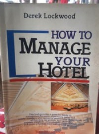 Image of How To Manage Your Hotel / Derek Lockwood