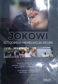 Image of Jokowi : Istiqomah Membangun Negeri / Bambang Budiono