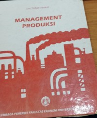 Image of Management Produksi / Sofjan Assauri