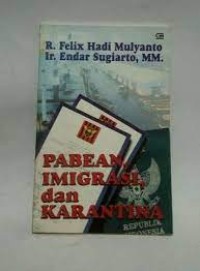 Image of Pabean, Imigrasi dan Karantina / R. Felix Hadi Mulyanto