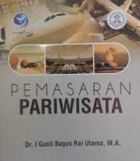 Image of Pemasaran Pariwisata / I Gusti Bagus Rai Utama