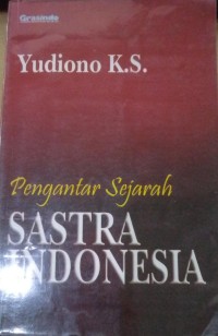 Image of Pengantar Sejarah Sastra Indonesia / Yudiono K.S
