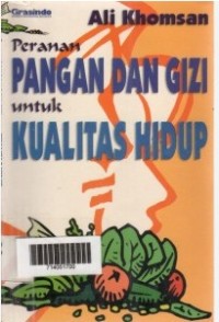 Image of Peranan Pangan dan Gizi untuk Kualitas Hidup / Ali Khomsan