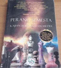 Image of Perang Semesta dalam Kajian Budaya dan Media / Suryo Prabowo
