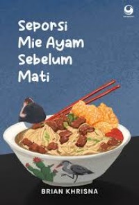 Image of Seporsi Mie Ayam Sebelum Mati / Brian Khrisna