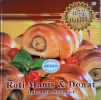 Image of Seri Resep Ahli Bakery Roti Manis & Donat / Haryanto Makmoer