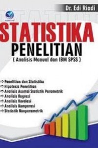 Image of Statistika Penelitian : Analisis Manual dan IBM SPSS / Edi Riadi