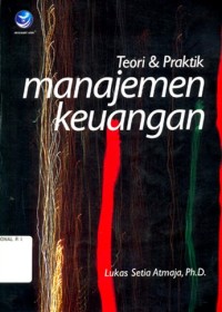 Image of Teori dan Praktik Manajemen Keuangan / Lukas Setia Atmaja