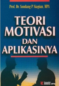 Image of Teori Motivasi dan Aplikasinya / Sondang P Siagian