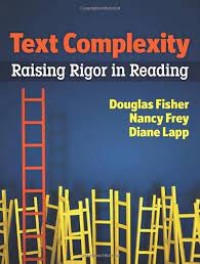 Image of Text Complexity Raising Rigor in Reading / Douglas Fisher