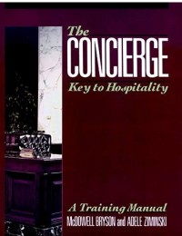 Image of The Concierge : Key To Hospitality / McDowell Bryson