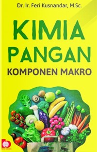 Image of Kimia Pangan : Komponen Makro / Feri Kusnandar