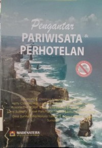 Image of Pengantar Pariwisata Perhotelan / Liyushiana, Christina Anggroni,Dewi Yanti,dkk